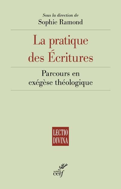 Emprunter La pratique des Ecritures. Parcours en exégèse théologique livre