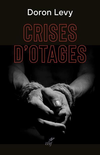 Emprunter Crises d'otages livre