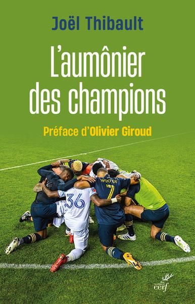 Emprunter L'aumônier des champions. Une immersion holistique dans le milieu du sport professionnel livre