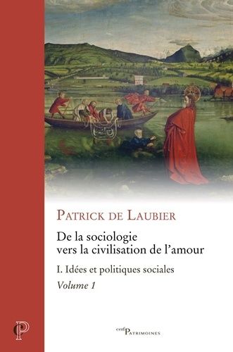 Emprunter De la sociologie vers la civilisation de l'amour -oeuvres choisies - tome i - tome 1 idees et polit. livre