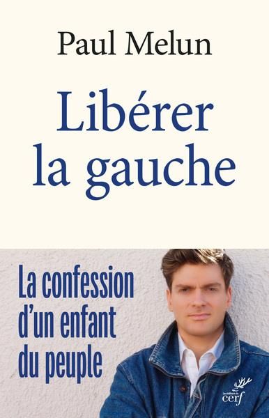 Emprunter Libérer la gauche. La confession d'un enfant du peuple livre