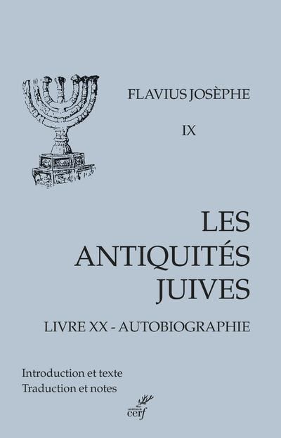 Emprunter Les Antiquités juives. Volume 9, Livre XX et Autobiographie, Edition bilingue français-grec ancien livre