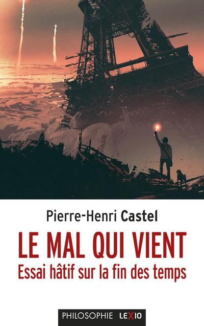 Emprunter Le mal qui vient. Essai hâtif sur la fin des temps livre