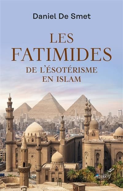 Emprunter Les Fatimides. De l'ésotérisme en islam livre