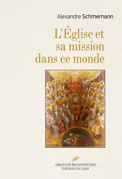 Emprunter L'eglise et sa mission dans ce monde livre