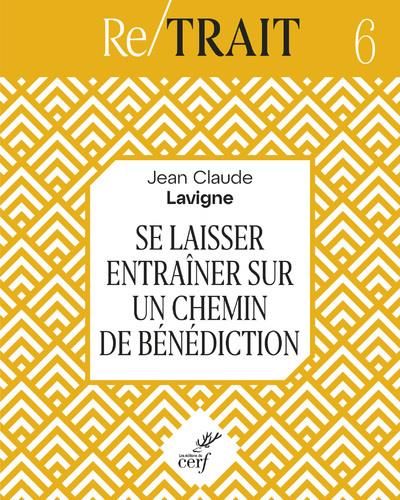 Emprunter Se laisser entraîner sur un chemin de bénédiction livre