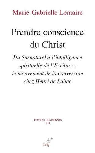 Emprunter Prendre conscience du christ. Du Surnaturel à l'intelligence spirituelle de l'Ecriture livre