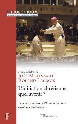 Emprunter L'initiation chrétienne, quel avenir ? Les cinquantes ans de l'Ordo initiationis chistianae adultoru livre