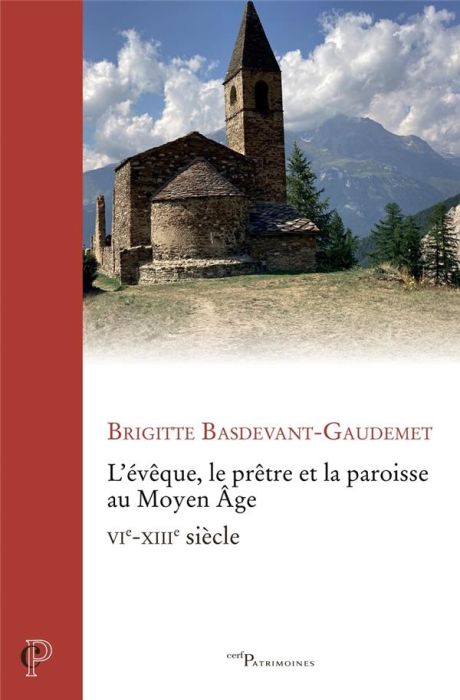 Emprunter L'évêque, le prêtre et la paroisse au Moyen Age. VIe-XIIIe siècle livre