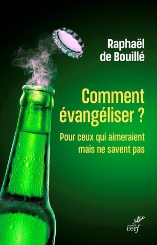 Emprunter Comment évangéliser ? Pour ceux qui aimeraient mais ne savent pas livre