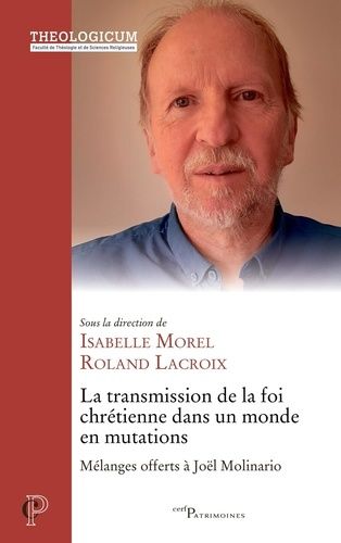 Emprunter La transmission de la foi chrétienne dans un monde en mutations. Mélanges offerts à Joël Molinario livre