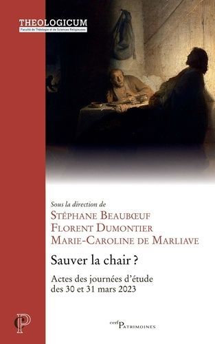 Emprunter Sauver la chair. Actes des journées d'étude des 30 et 31 mars 2023 livre