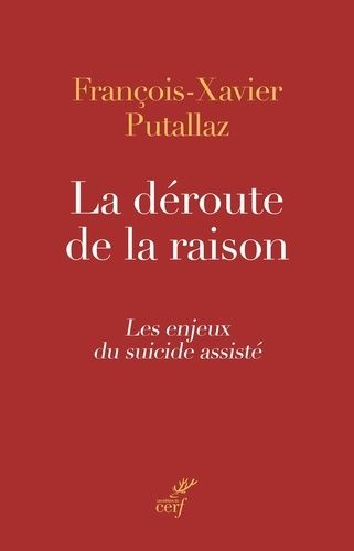 Emprunter La déroute de la raison. Les enjeux du suicide assisté livre