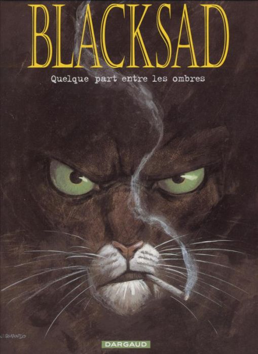 Emprunter Blacksad Tome 1 : Quelque part entre les ombres livre