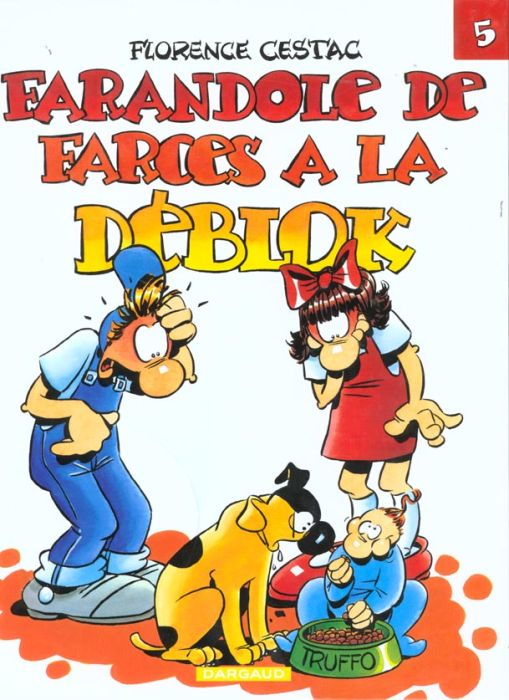 Emprunter Les Déblok Tome 5 : Farandole de farces à la Déblok livre