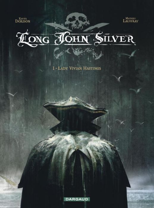 Emprunter Long John Silver Tome 1 : Lady Vivian Hastings livre