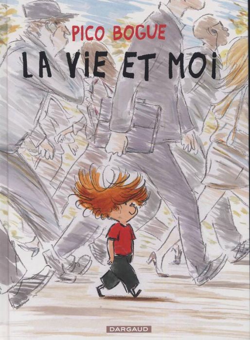 Emprunter Pico Bogue Tome 1 : La vie et moi livre