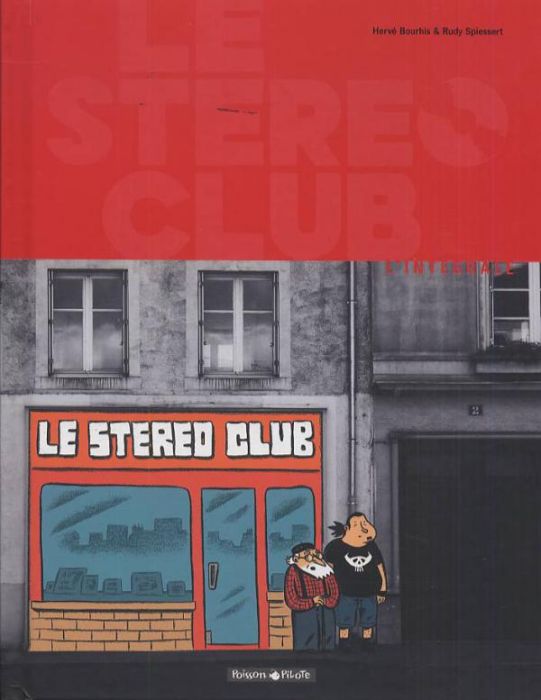 Emprunter Le Stéréo Club : L'intégrale livre