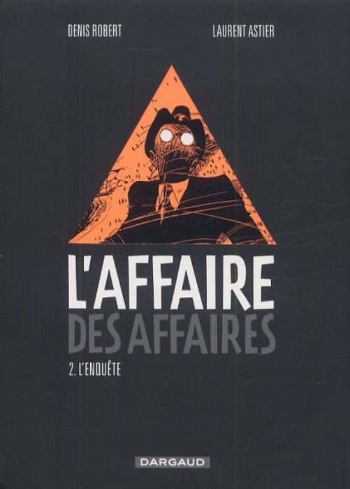 Emprunter L'affaire des affaires Tome 2 : L'enquête livre