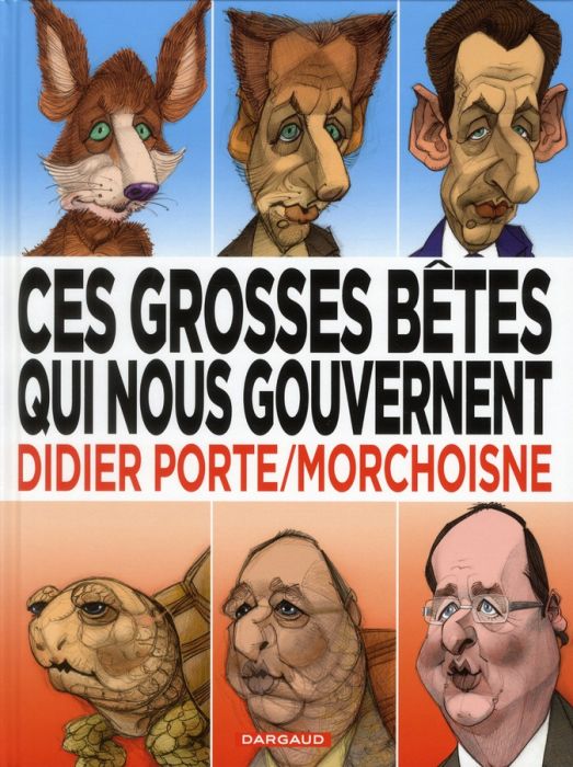 Emprunter Ces grosses bêtes qui nous gouvernent livre