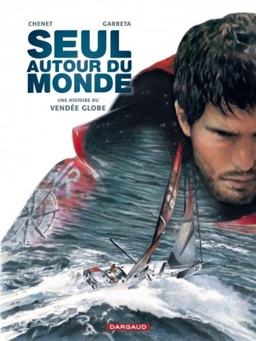 Emprunter Seul autour du monde. Une histoire du Vendée Globe livre