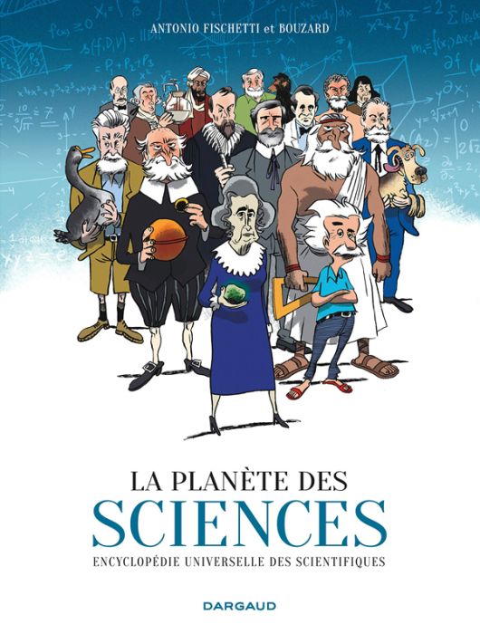 Emprunter La planète des sciences. Encyclopédie universelle des scientifiques livre