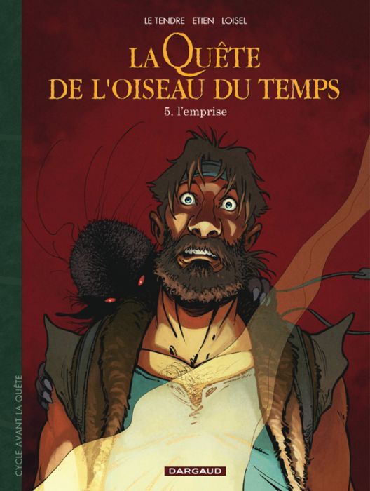 Emprunter La Quête de l'oiseau du temps - Avant la Quête Tome 5 : L'emprise livre