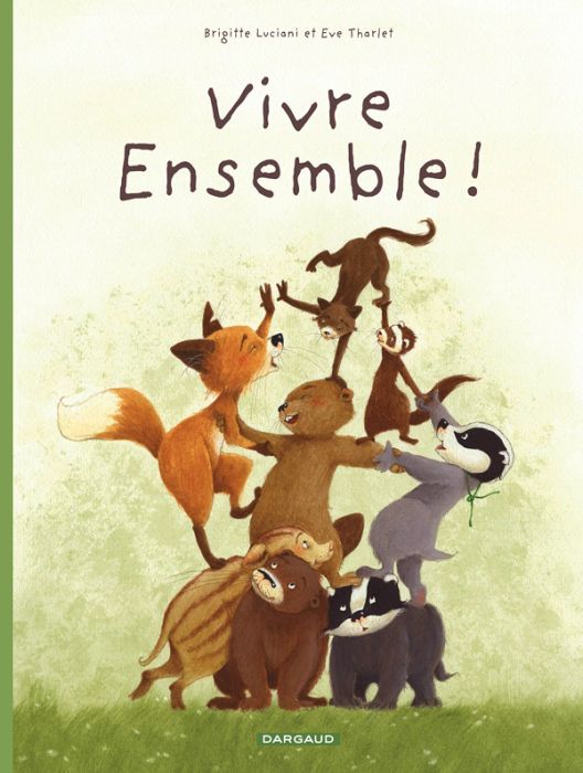 Emprunter LA FAMILLE BLAIREAU-RENARD - TOME 3 - VIVRE ENSEMBLE ! livre