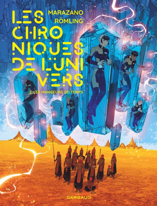 Emprunter Les Chroniques de l'univers Tome 2 : Les mangeurs de temps livre