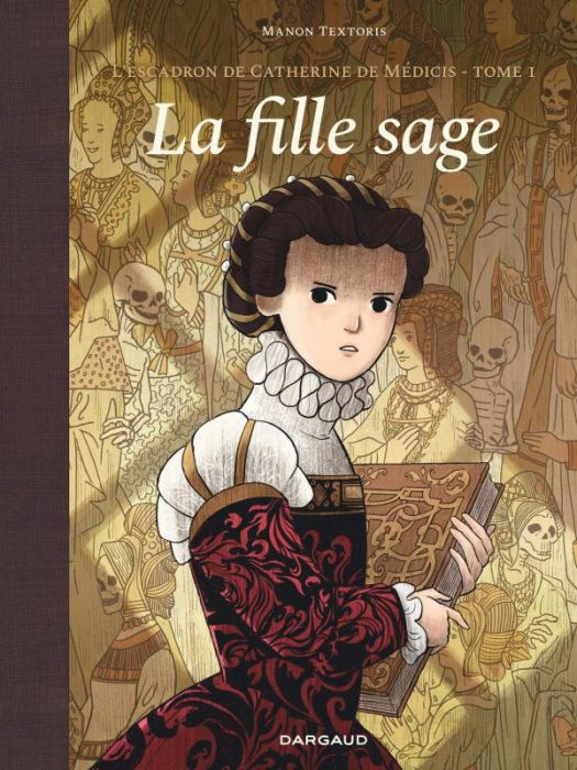 Emprunter L'escadron de Catherine de Médicis Tome 1 : La Fille sage livre