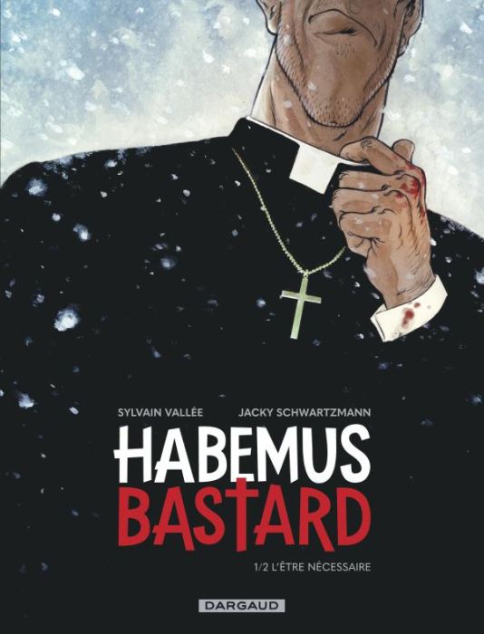 Emprunter Habemus Bastard Tome 1 : L'être nécessaire livre