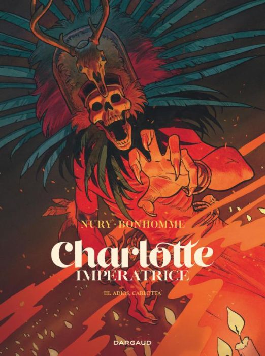 Emprunter Charlotte impératrice Tome 3 : Adios, Carlotta livre