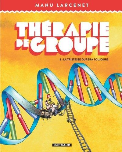 Emprunter Thérapie de groupe Tome 3 : La tristesse durera toujours livre