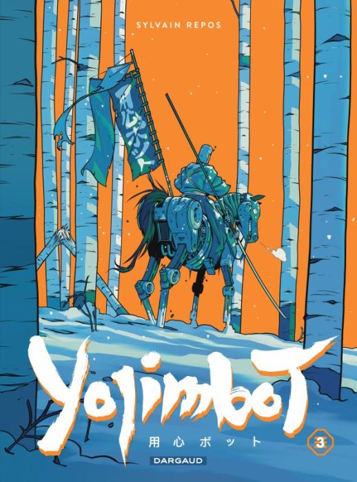 Emprunter Yojimbot Tome 3 : Neige d'acier livre