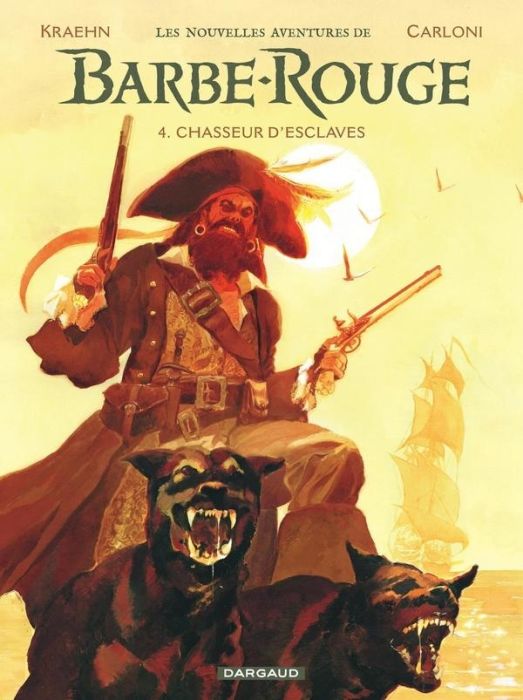 Emprunter Les Nouvelles aventures de Barbe-Rouge Tome 4 : Chasseur d'esclaves livre