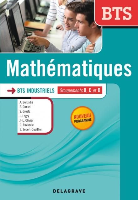 Emprunter Mathématiques BTS industriels. Groupements B, C et D livre