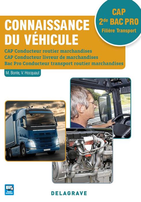 Emprunter Connaissance du véhicule CAP conducteur routier livreur 2de bac pro. Elève, Edition 2017 livre