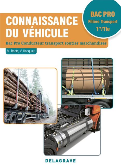 Emprunter Connaissance du véhicule 1re/Tle Bac Pro Conducteur transport routier marchandises. Edition 2018 livre