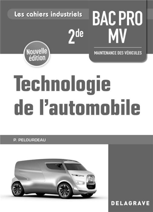 Emprunter Technologie de l'automobile 2de Bac Pro MV. Edition 2018 livre