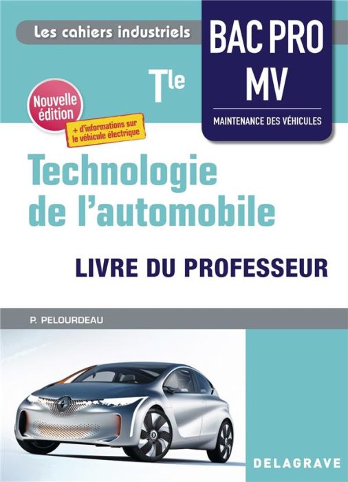 Emprunter Technologie de l'automobile Tle Bac Pro MV. Livre du professeur, Edition 2021 livre