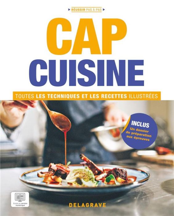 Emprunter CAP cuisine. Toutes les techniques et recettes illustrées livre