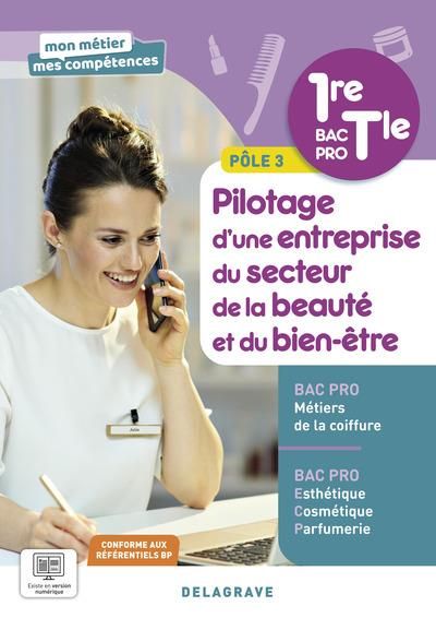 Emprunter Pilotage d’une entreprise du secteur de la beauté et du bien-être 1re/Tle Bac Pro MC et ECP Pôle 3. livre