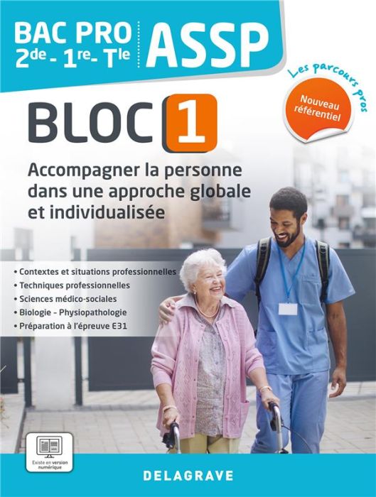 Emprunter ASSP 2de-1re-Tle Bac Pro. Bloc 1, Accompagner la personne dans une approche globale et individualisé livre