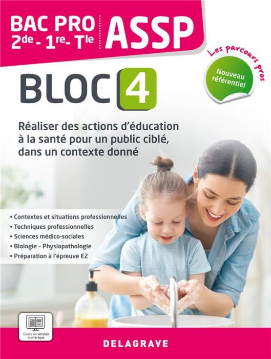 Emprunter ASSP 2de-1re-Tle Bac Pro. Bloc 4, Réaliser des actions d'éducation à la santé pour un public ciblé, livre