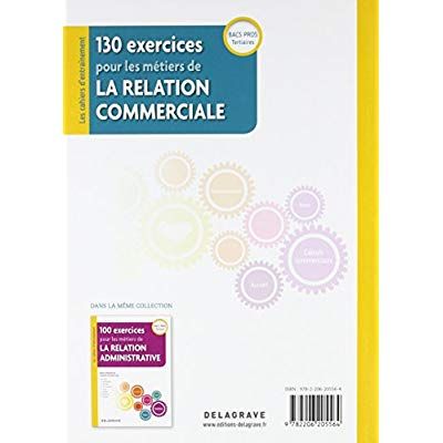 Emprunter 130 exercices pour les métiers de la relation commerciale Bac Pro. Pochette élève, Edition 2018 livre