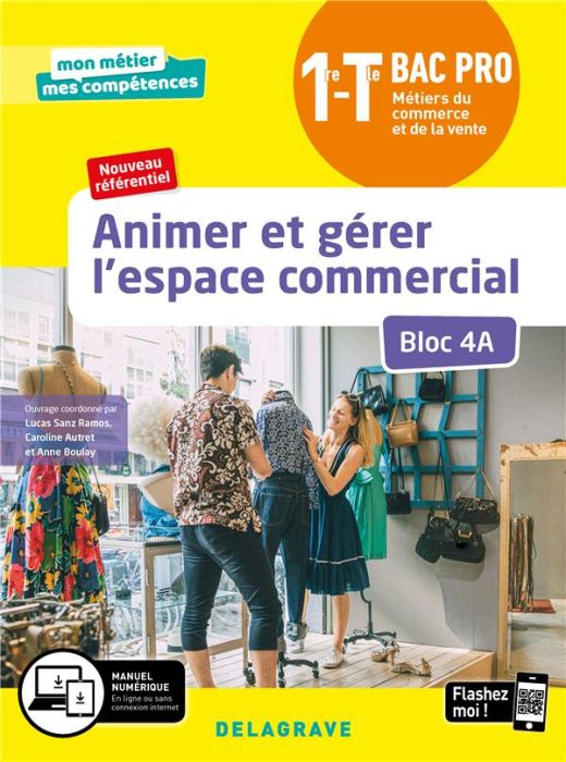 Emprunter Animer et gérer l'espace commercial Bloc A4 1re Tle Bac pro Métiers du commerce et de la vente. Poch livre