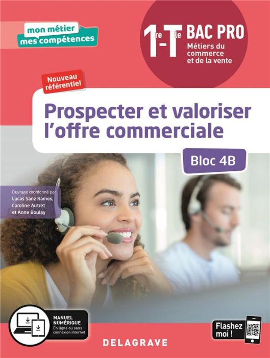 Emprunter Prospecter et valoriser l'offre commerciale Bac pro 1re-Tle Métiers du commerce et de la vente. Bloc livre