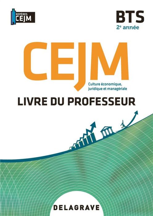 Emprunter Culture économique, juridique et managériale (CEJM) 2e année BTS. Livre du professeur, Edition 2021 livre