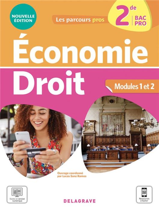 Emprunter Economie Droit 2de Bac Pro. Modules 1 et 2, Edition 2021 livre