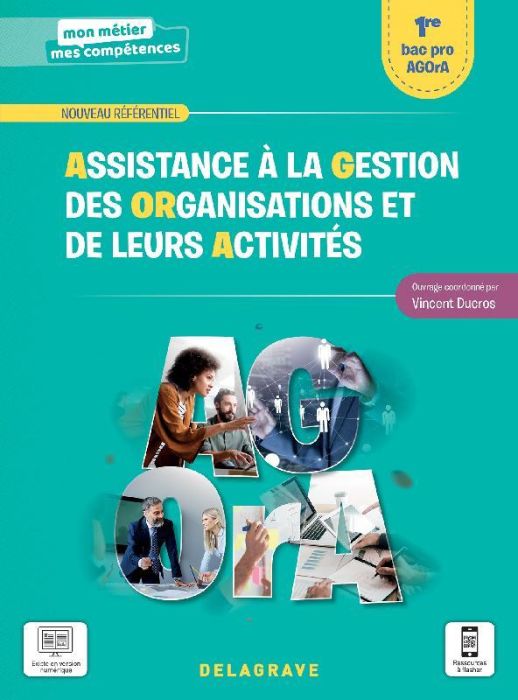 Emprunter Assistance à la gestion des organisations et de leurs activités 1re Bac Pro AGOrA. Edition 2021 livre